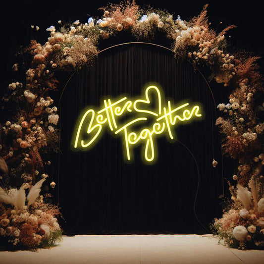 Enseigne Néon LED “Better together"